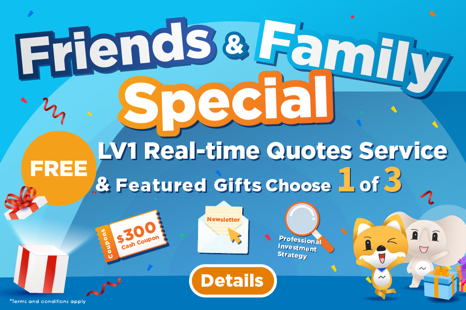 Friends & Family Special Free HK Stock Real-Time Quote Level 1 Streaming Service & featured rewards*